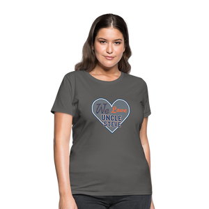 We Love Uncle Steve - Women's - charcoal