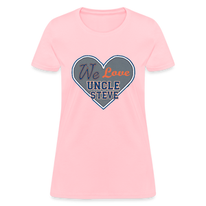 We Love Uncle Steve - Women's - pink
