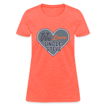 We Love Uncle Steve - Women's - heather coral